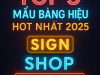 Top 5 Mẫu Bảng Hiệu Hot Nhất 2025: Đẹp, Ấn Tượng, Chuẩn Xu Hướng